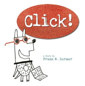 Click!【電子書籍】[ Frank W. Dormer ]
