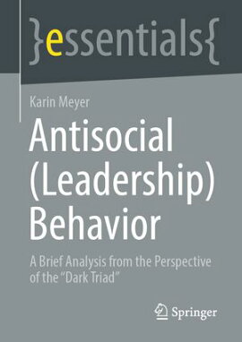 Antisocial (Leadership) Behavior A Brief Analysis from the Perspective of the 