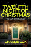 The Twelfth Night of Christmas: An undead anti-hero battles corporate mercenaries in a darkly humorous, shor…