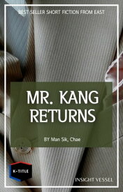 Mr. Kang Returns【電子書籍】[ Kang Man Sik ]
