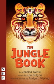 The Jungle Book (NHB Modern Plays)【電子書籍】[ Jessica Swale ]