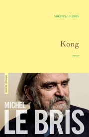Kong【電子書籍】[ Michel Le Bris ]