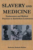 Slavery and Medicine