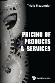 Pricing Of Products & Services【電子書籍】[ Tridib Mazumbar ]