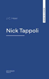 Nick Tappoli【電子書籍】[ J. Heer ]