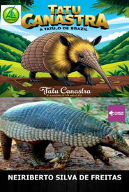 Tatu Canastra【電子書籍】[ Neiriberto Silva De Freitas ]