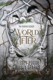 World After An Ending Legacy Prequel【電子書籍】[ Lindsey Fairleigh ]