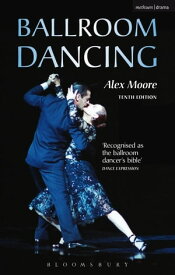 Ballroom Dancing【電子書籍】[ Alex Moore ]