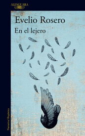 En el lejero【電子書籍】[ Evelio Rosero ]