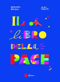 Il libro della pace【電子書籍】[ Bernard Benson ]