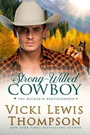 Strong-Willed Cowboy【電子書籍】[ Vicki Lewis Thompson ]