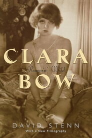 Clara Bow Runnin' Wild【電子書籍】[ David Stenn ]