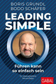 Leading Simple F?hren kann so einfach sein【電子書籍】[ Boris Grundl ]