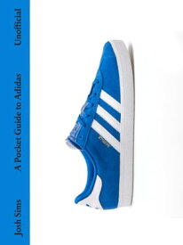 A Pocket Guide to Adidas【電子書籍】[ Josh Sims ]