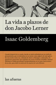 La vida a plazos de don Jacobo Lerner【電子書籍】[ Isaac Goldemberg ]