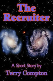The Recruiter【電子書籍】[ Terry Compton ]