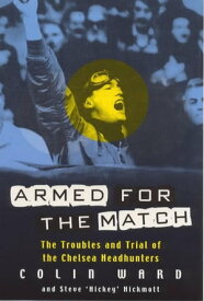 Armed for the Match【電子書籍】[ Colin Ward ]