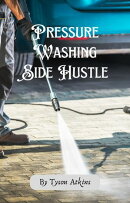 Pressure Washing Side Hustle