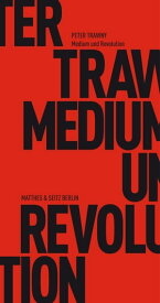 Medium und Revolution【電子書籍】[ Peter Trawny ]