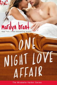 One Night Love Affair Mirabelle Harbor, #5【電子書籍】[ Marilyn Brant ]