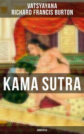 Kama Sutra (Annotated)【電子書籍】[ Vatsyayana ]