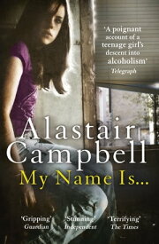 My Name Is...【電子書籍】[ Alastair Campbell ]