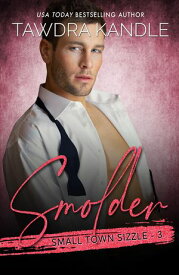Smolder 【電子書籍】[ Tawdra Kandle ]