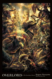 Overlord, Vol. 4 (light novel) The Lizardman Heroes【電子書籍】[ Kugane Maruyama ]