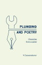 Plumbing And Poetry The Art and Science of Leadership【電子書籍】[ M SARAVANA KUMAR ]