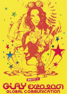 GLAY EXPO 2001��GLOBAL COMMUNICATION�� 