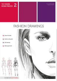 Fashion Drawings The fashion design process 2【電子書籍】[ Sylvie Fagegaltier ]