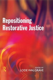 Repositioning Restorative Justice【電子書籍】