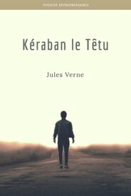 K?raban le T?tu【電子書籍】[ Jules Verne ]