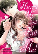 Hurry Up and Fall For Me! Vol.１