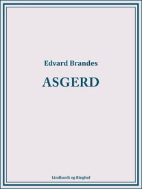 Asgerd【電子書籍】[ Edvard Brandes ]