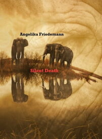 Silent Death【電子書籍】[ Angelika Friedemann ]