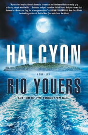 Halcyon A Thriller【電子書籍】[ Rio Youers ]