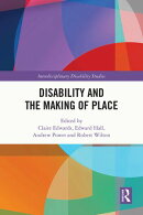 Disability and the Making of Place