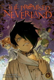 The Promised Neverland, Vol. 6 B06-32【電子書籍】[ Kaiu Shirai ]