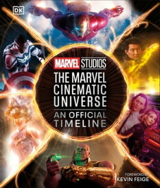 Marvel Studios The Marvel Cinematic Universe An Official Timeline【電子書籍】[ Anthony Breznican ]