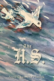 The H.S. Volume 1【電子書籍】[ Anne O'Planick ]