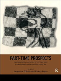 Part-Time Prospects An International Comparison【電子書籍】