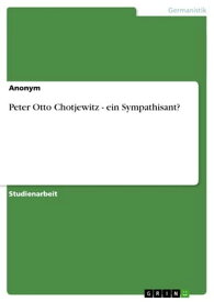 Peter Otto Chotjewitz - ein Sympathisant? ein Sympathisant?【電子書籍】[ Anonym ]