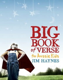 The Big Book of Verse for Aussie Kids【電子書籍】[ Jim Haynes ]