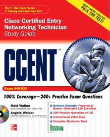 CCENT Cisco Certified Entry Networking Technician Study Guide (Exam 640-822)【電子書籍】[ Matt Walker ]