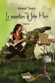 Le avventure di John Herr【電子書籍】[ Gianni Stano ]