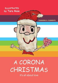 A Corona Christmas The Corona Series, #2【電子書籍】[ Chandra A. Clements ]