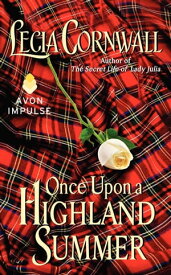 Once Upon a Highland Summer【電子書籍】[ Lecia Cornwall ]
