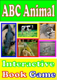 ABC Animal An Interactive book game And ABC Animal Phonics [Fee Ebook And Audio]【電子書籍】[ Silvia Patt ]