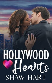 Hollywood Hearts【電子書籍】[ Shaw Hart ]